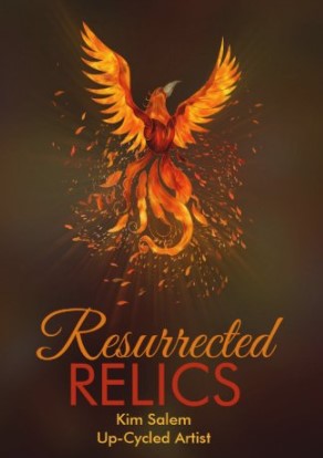 Resurrected Relics By Kim Salem